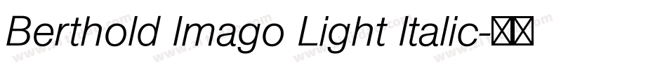 Berthold Imago Light Italic字体转换